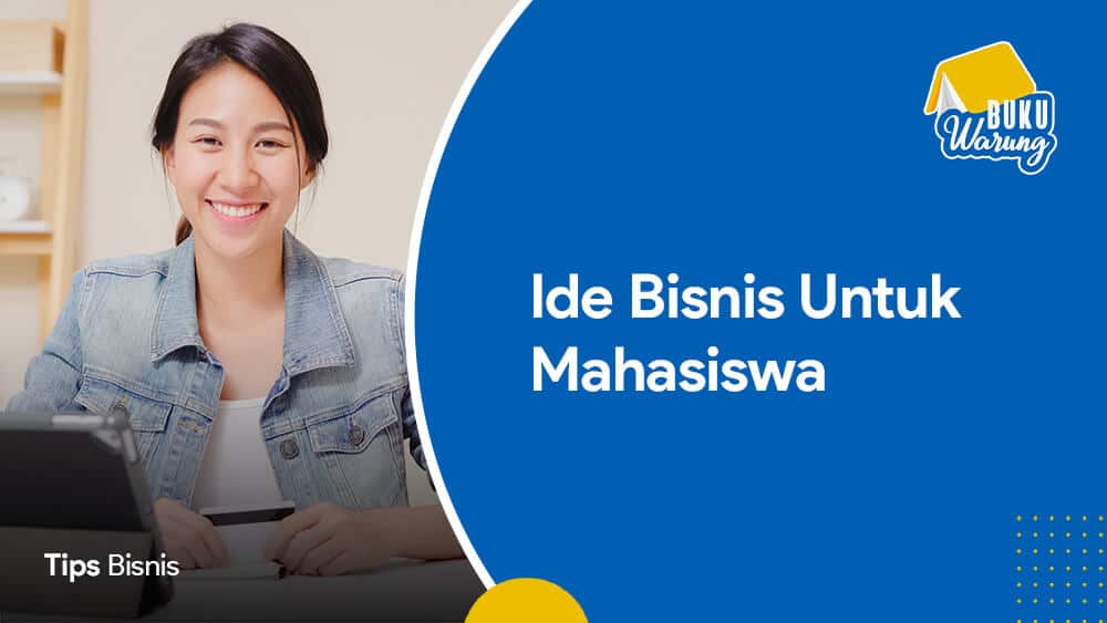 Ide Bisnis untuk Mahasiswa