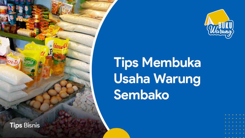 Tips Membuka Usaha Warung Sembako