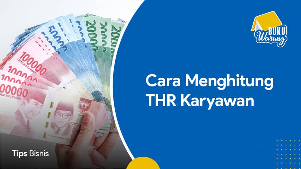 Cara Menghitung THR Karyawan