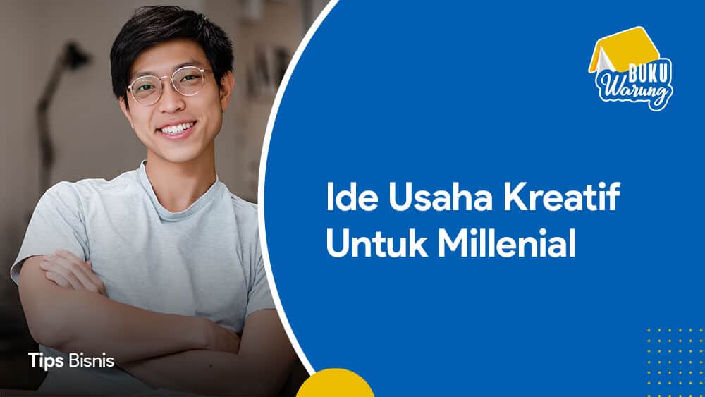 Ide Usaha Kreatif untuk Milenial