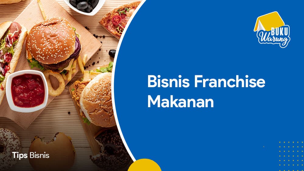 Bisnis Franchise Makanan