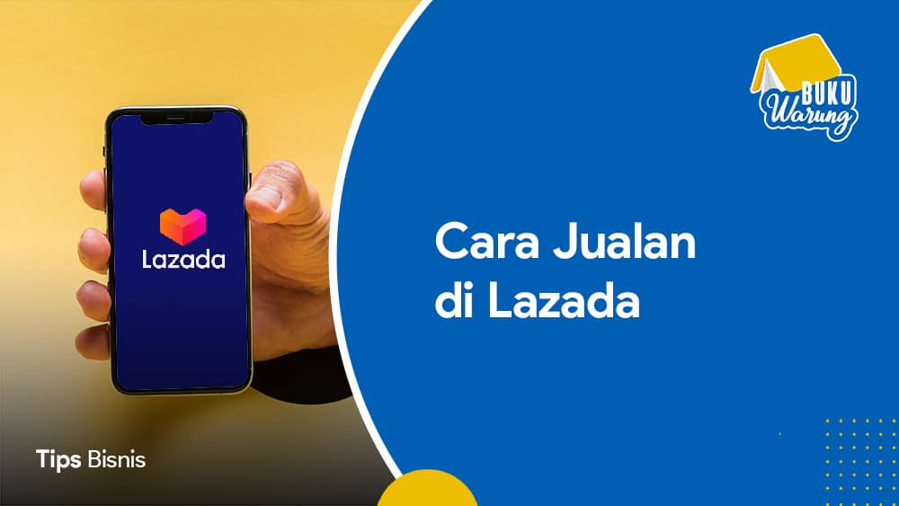 Cara Jualan di Lazada