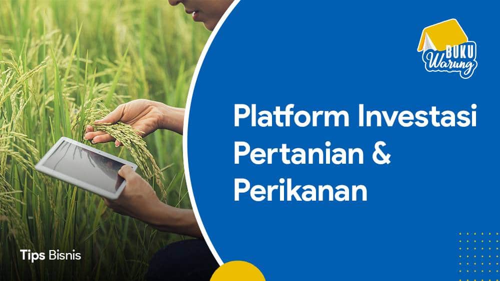 Thumbnail Platform Investasi Pertanian dan Perikanan