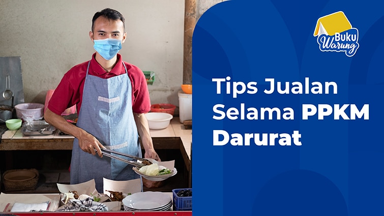 Tips Jualan Selama PPKM Darurat jawa bali