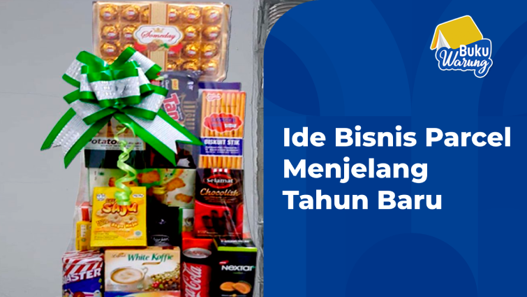 Ide Bisnis Parcel Menjelang Tahun Baru