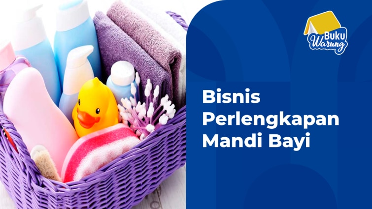 bisnis perlengkapan mandi bayi