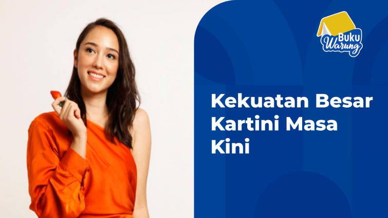 Kekuatan Besar Kartini Masa Kini