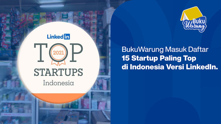 BukuWarung Masuk Daftar 15 Startup Paling Top di Indonesia Versi LinkedIn