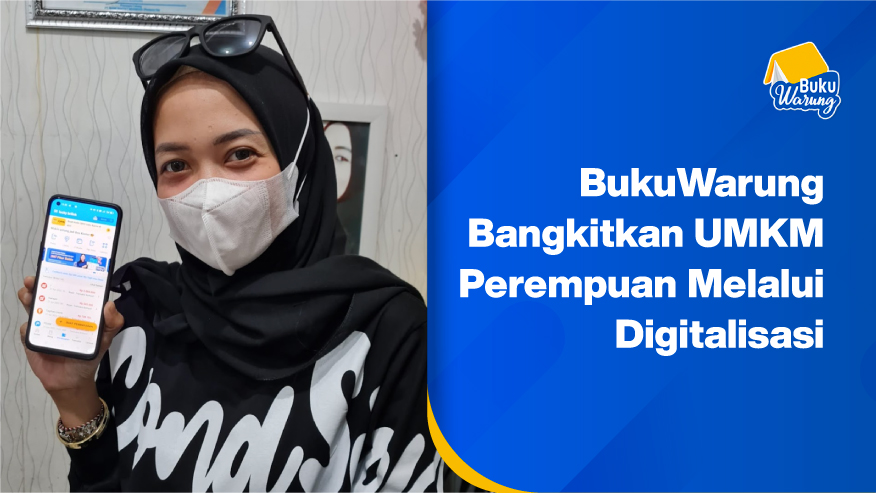 BukuWarung Bangkitkan UMKM Perempuan Melalui Digitalisasi