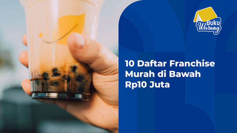 10 Daftar Franchise Murah di Bawah Rp10 Juta