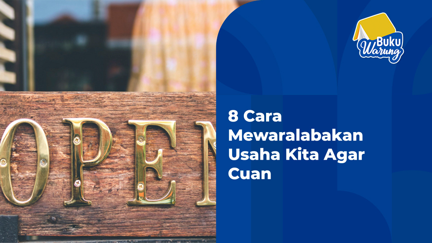 cara mewaralabakan usaha kita