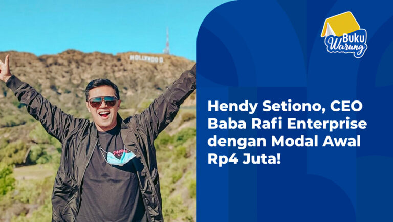 Hendy Setiono, CEO Baba Rafi Enterprise dengan Modal Awal Rp4 Juta!