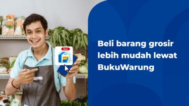 Beli Barang Grosir Lebih Mudah Lewat BukuWarung Pakai Fitur Ini