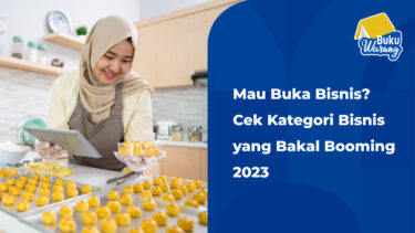 Mau Buka Bisnis? Cek Kategori Bisnis yang Bakal Booming 2023